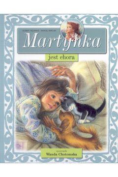 MARTYNKA JEST CHORA