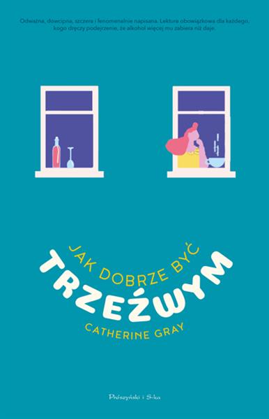 JAK DOBRZE BYĆ TRZEŹWYM