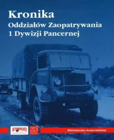 Kronika Oddziałów Zaopatrywania 1 Dywizji Pancerne