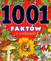 1001 FAKTÓW O ROŚLINACH