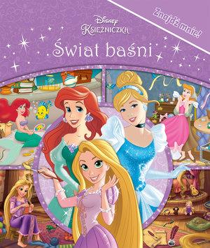 DISNEY KSIĘŻNICZKI. ŚWIAT BAŚNI. ZNAJDŹ MNIE!