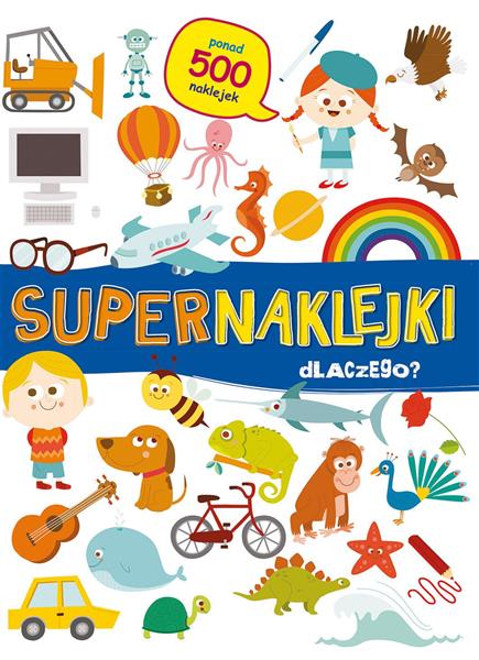 SUPERNAKLEJKI. DLACZEGO?