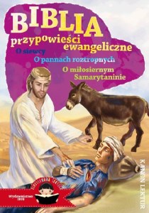 Biblia, przypowieści ewangeliczne. Ilustrowana lektura