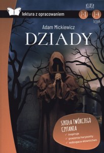 Dziady lektura z opracowaniem