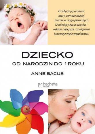 Dziecko. Od narodzin do 1 roku