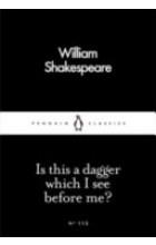 IS THIS A DAGGER WHICH I SEE BEFORE ME?