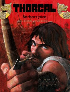 Barbarzyńca. Thorgal. Tom 27 wyd. 2022