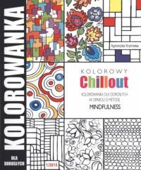 KOLOROWY CHILLOUT KOLOROWANKA DLA DOROSŁYCH