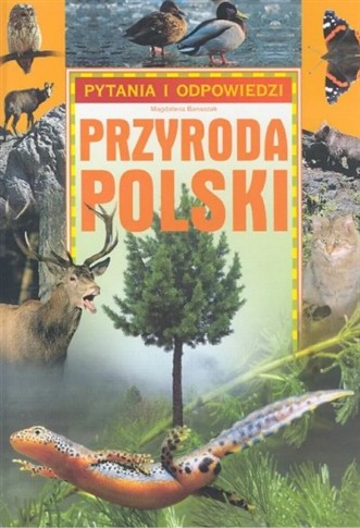 PRZYRODA POLSKA PYTANIA I ODPOWIEDZI
