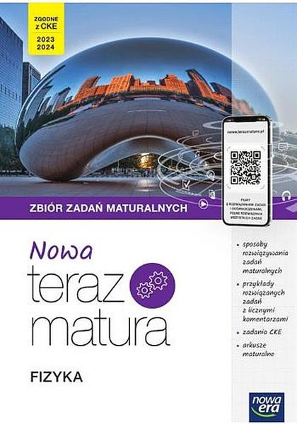 NOWA TERAZ MATURA 2023 FIZYKA ZBIÓR ZADAŃ MATURALN