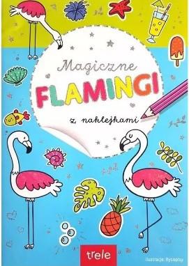 MAGICZNE FLAMINGI. KOLOROWANKA Z NAKLEJKAMI