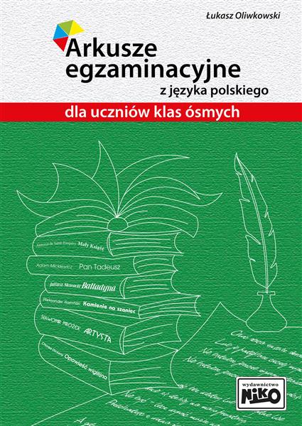 ARKUSZE EGZAMINACYJNE Z JĘZYKA POLSKIEGO DLA ?
