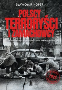 Polscy terroryści i zamachowcy