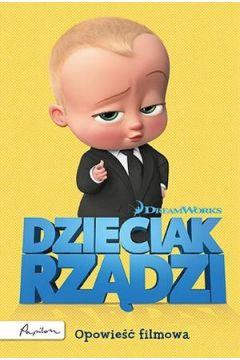 DZIECIAK RZĄDZI. OPOWIEŚĆ FILMOWA