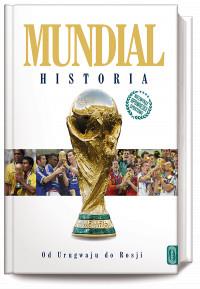 MUNDIAL HISTORIA OD URUGWAJU DO ROSJI