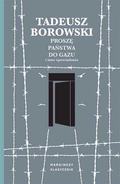 PROSZĘ PAŃSTWA DO GAZU I INNE OPOWIADANIA