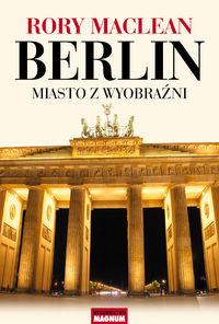 BERLIN MIASTO Z WYOBRAŹNI