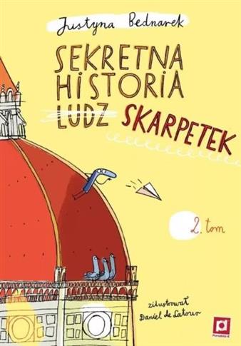 Sekretna historia ludz... skarpetek. Tom 2
