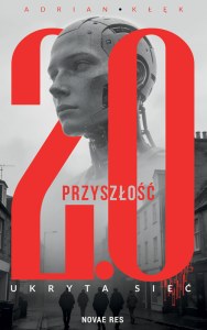 Przyszłość 2.0. Ukryta sieć