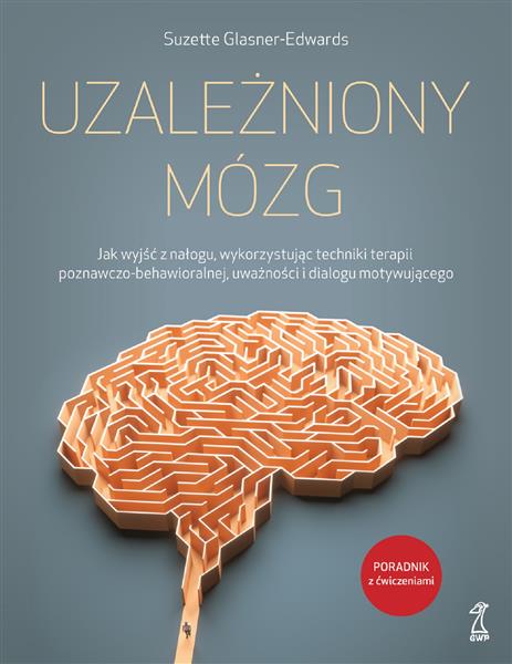 UZALEŻNIONY MÓZG