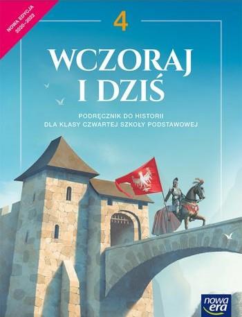 WCZORAJ I DZIŚ. HISTORIA. PODRĘCZNIK DLA KLASY 4