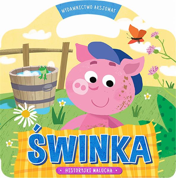 HISTORYJKI MALUCHA. ŚWINKA W.2018