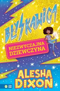 BŁYSKAWICA. NIEZWYCZAJNA DZIEWCZYNA