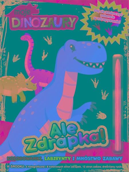 ALE ZDRAPKA MOJE DINOZAURY