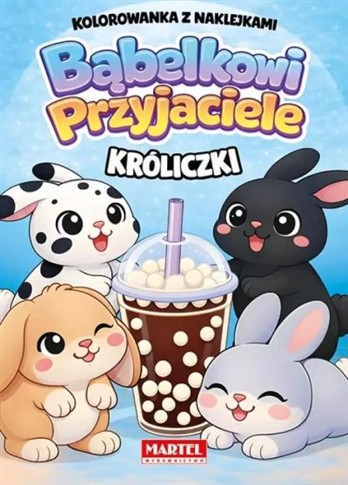 KOLOROWANKA Z NAKLEJKAMI. BĄBELKOWI PRZYJACIELE. K