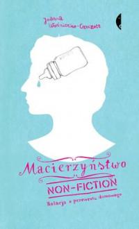 MACIERZYŃSTWO NON-FICTION RELACJA Z PRZEWROT