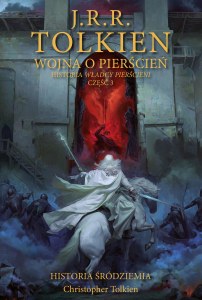 Wojna o Pierścień. Historia Śródziemia. Tom 8