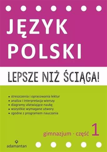 Lepsze niż ściąga. Język polski. Gimnazjum