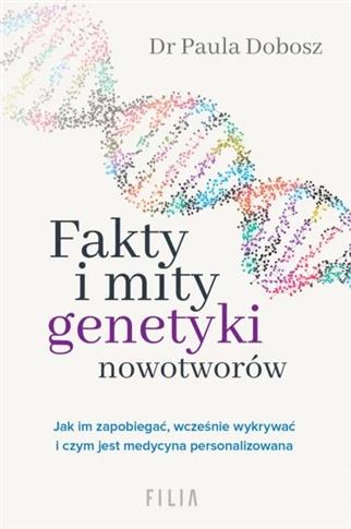 FAKTY I MITY GENETYKI NOWOTWOR
