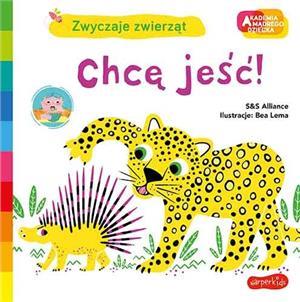 AKADEMIA MĄDREGO DZIECKA. ZWYCZAJE ZWIERZĄT. CHCĘ