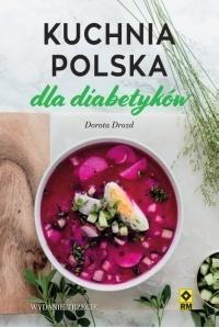 KUCHNIA POLSKA DLA DIABETYKÓW, WYDANIE 3