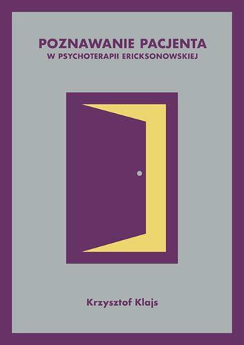 POZNAWANIE PACJENTA W PSYCHOTERAPII ERICKSONOWSKIE