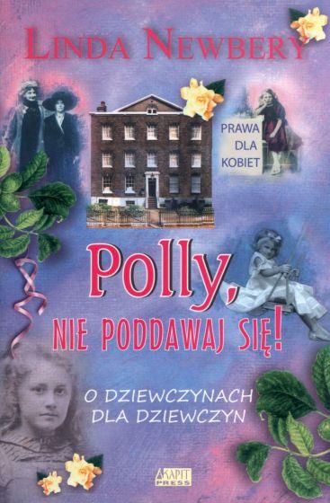 POLLY, NIE PODDAWAJ SIĘ!