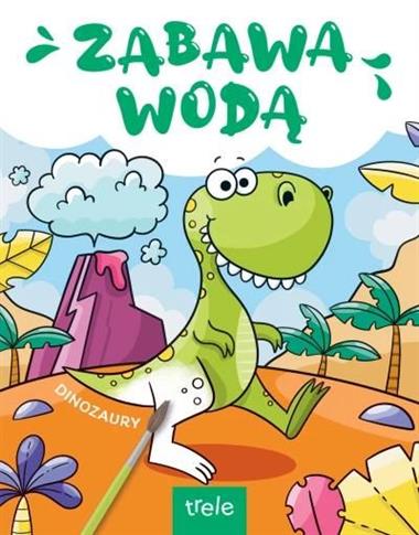 ZABAWA WODĄ. DINOZAURY