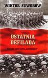 OSTATNIA DEFILADA - WIKTOR SUWOROW
