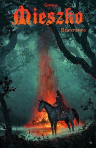 Braterstwo. Mieszko. Tom 2