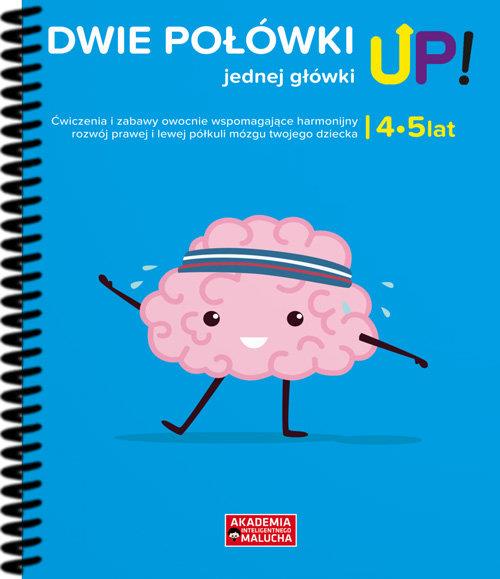 DWIE POŁÓWKI JEDNEJ GŁÓWKI UP! ĆWICZENIA I ZABAWY