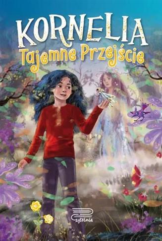 Kornelia. Tom 2. Tajemne przejście