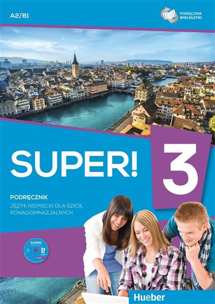 SUPER! 3. JĘZYK NIEMIECKI DLA SZKÓŁ PONADGIMNAZJAL