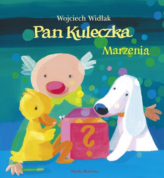 PAN KULECZKA. MARZENIA
