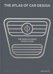 The Atlas of Car Design. The World's Most Iconic Cars