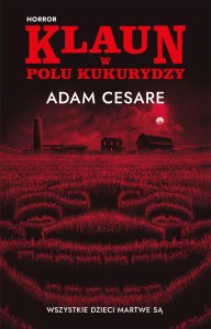 Klaun w polu kukurydzy