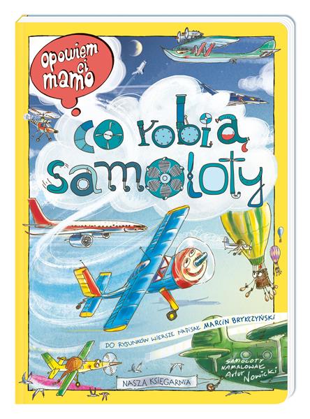 OPOWIEM CI MAMO CO ROBIA SAMOLOTY