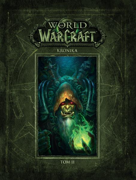 WORLD OF WARCRAFT. KRONIKA. TOM 2