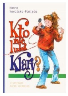 KTO NIE LUBI KLARY?