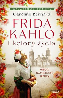 FRIDA KAHLO I KOLORY ŻYCIA, WYDANIE KIESZONKOWE